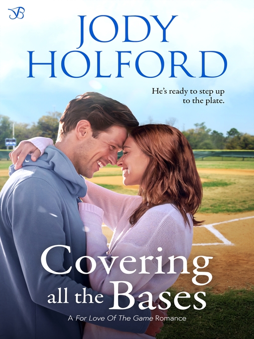 Title details for Covering All the Bases by Jody Holford - Available